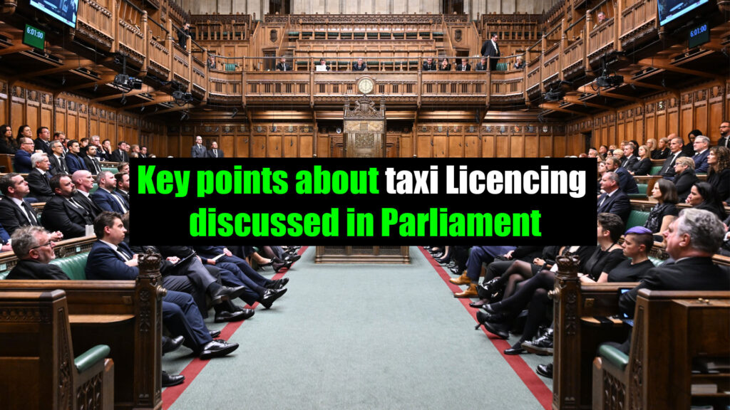 Key points about taxi Licencing discussed in Parliament