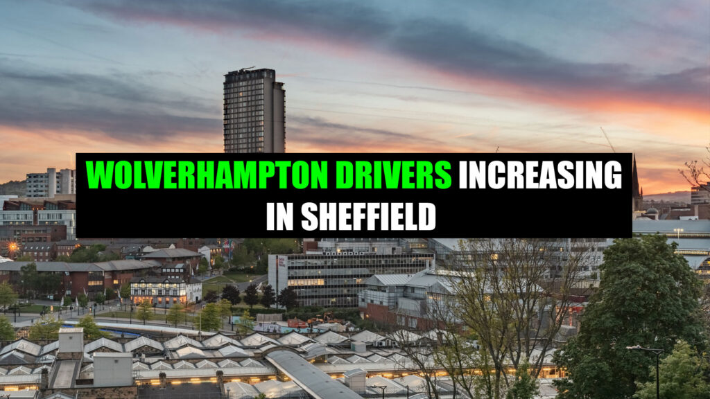 Wolverhampton private hire drivers growing in Sheffield