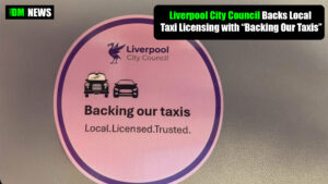 Liverpool City Council Backs Local Taxi Licensing with “Backing Our Taxis” Sticker Campaign