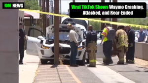 Viral TikTok Shows Waymo Crashing, Attacked, and Rear-Ended – Is Driverless Tech in Trouble?