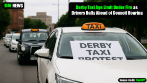 Derby Taxi Age Limit Under Fire as Drivers Rally Ahead of Council Hearing