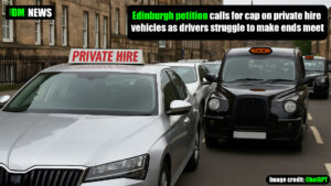 Edinburgh petition calls for cap on private hire vehicles as drivers struggle to make ends meet