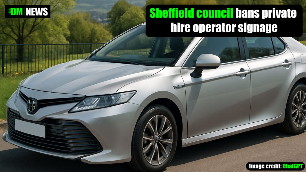 Sheffield council bans private hire operator signage on vehicles — with some exceptions