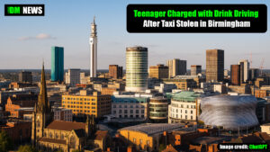 Teenager Charged with Drink Driving After Taxi Stolen in Birmingham