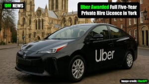 Uber Awarded Full Five-Year Private Hire Licence in York After Probationary Period