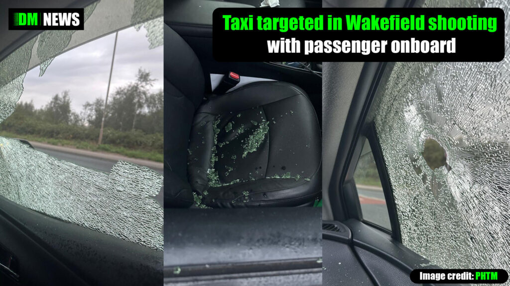 Taxi targeted in Wakefield shooting incident as metal bearing strikes vehicle with passenger onboard