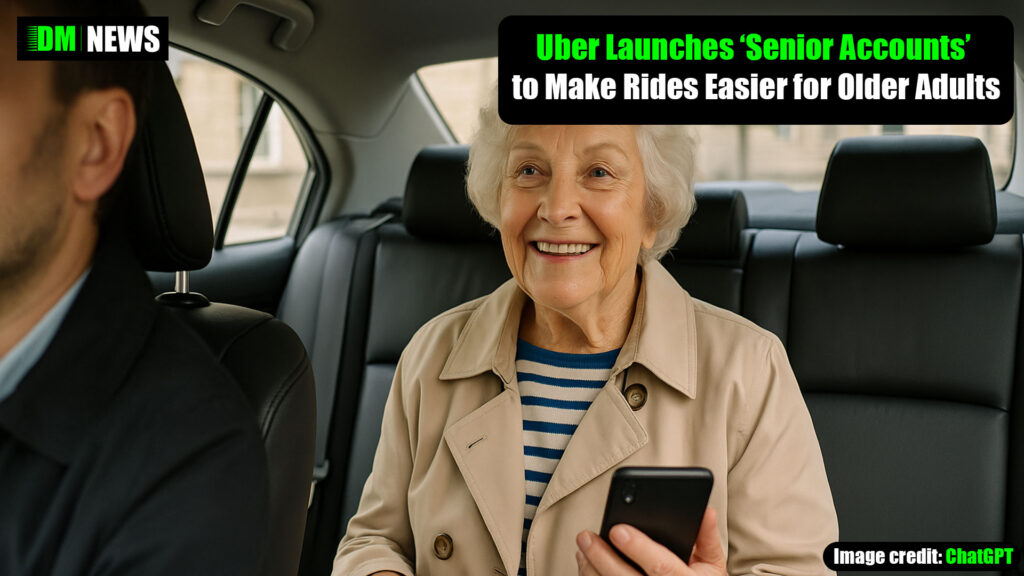 Uber Launches ‘Senior Accounts’ to Make Rides Easier for Older Adults
