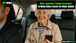 Uber Launches ‘Senior Accounts’ to Make Rides Easier for Older Adults