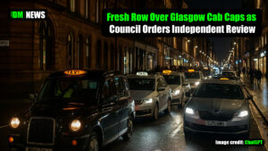 Fresh Row Over Glasgow Cab Caps as Council Orders Independent Review