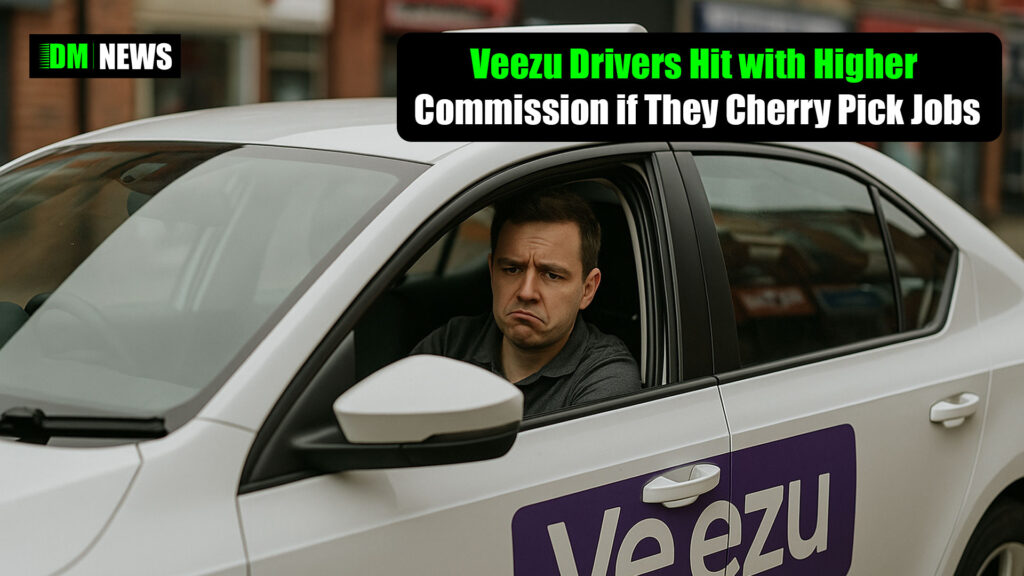 Veezu Drivers Hit with Higher Commission if They Cherry Pick Jobs