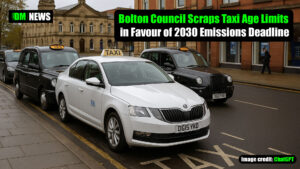 Bolton Council Scraps Taxi Age Limits in Favour of 2030 Emissions Deadline