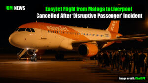 EasyJet Flight from Malaga to Liverpool Cancelled After ‘Disruptive Passenger’ Incident