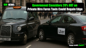 Government Considers 20% VAT on Private Hire Fares — Taxis Could Regain Edge