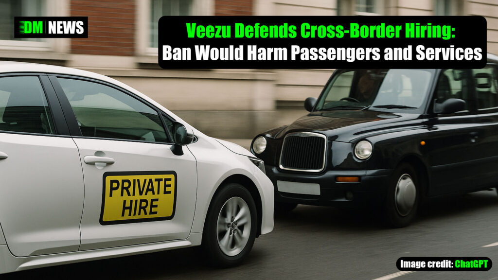 Veezu Defends Cross-Border Hiring: Ban Would Harm Passengers and Services