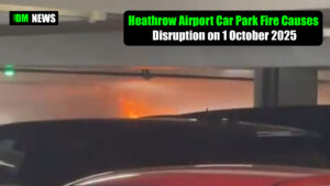 Heathrow Airport Car Park Fire Causes Disruption on 1 October 2025